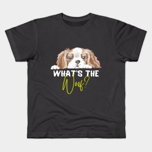 What's the woof? Kids T-Shirt